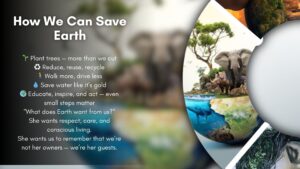 "Bright and hopeful visual with nature elements. Text: 'Let’s save Earth — plant trees, reduce plastic, protect water, and act with care.'"